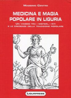 Medicina e magia popolare in Liguria