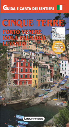 Cinque Terre Porto Venere Isola Palmaria Levanto - Guida e carta dei sentieri