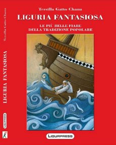 Liguria Fantasiosa - le più belle fiabe della tradizione popolare
