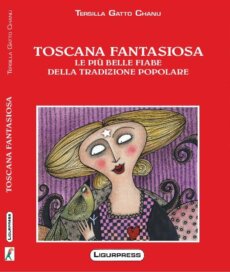 Toscana Fantasiosa Le più belle fiabe della tradizione popolare
